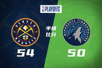 Kaiyun开云中国官网-半场-掘金54-50森林狼 约基奇14+5+8 道苏姆16分 迪文&amp;华子受伤
